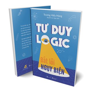 Tư Duy Logic Bắt Lỗi Nguỵ Biện