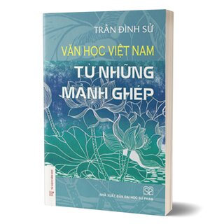 Văn Học Việt Nam - Từ Những Mảnh Ghép