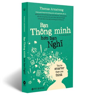 Bạn Thông Minh Hơn Bạn Nghĩ