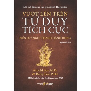 Vượt Lên Trên Tư Duy Tích Cực - Biến Suy Nghĩ Thành Hành Động