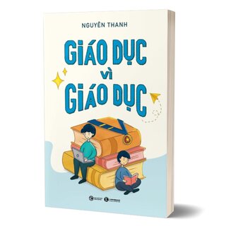 Giáo Dục Vì Giáo Dục