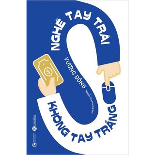 Nghề Tay Trái Không Tay Trắng