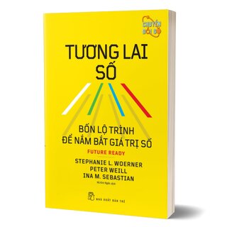 Tương Lai Số - Bốn Lộ Trình Để Nắm Bắt Giá Trị Số