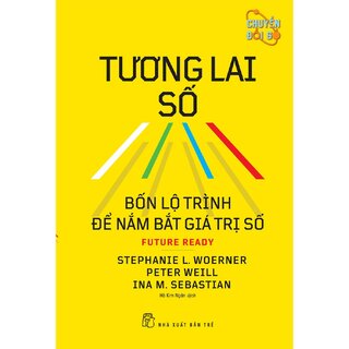 Tương Lai Số - Bốn Lộ Trình Để Nắm Bắt Giá Trị Số