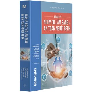 Quản Lý Nguy Cơ Lâm Sàng Và An Toàn Cho Người Bệnh