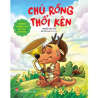 Những Truyện Hay Kể Cho Bé Nghe - Chú Rồng Thổi Kèn