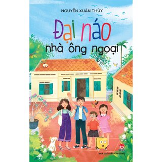 Đại Náo Nhà Ông Ngoại