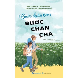 Bước Chân Con Bước Chân Cha