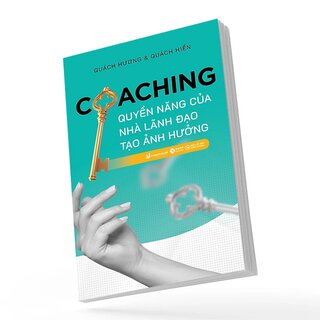 Coaching - Quyền Năng Của Nhà Lãnh Đạo