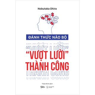 Đánh Thức Não Bộ - Vượt Lười Thành Công