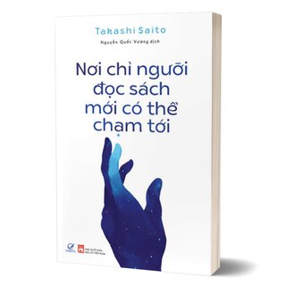 Nơi Chỉ Người Đọc Sách Mới Có Thể Chạm Tới