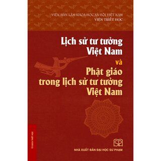 Lịch Sử Tư Tưởng Việt Nam Và Phật Giáo Trong Lịch Sử Tư Tưởng Việt Nam