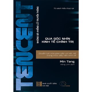 Tencent - Quyền Lực Của Giao Tiếp Và Kết Nối Trong Thúc Đẩy Nền Kinh Tế