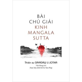 Bài Chú Giải Kinh Mahamangala Sutta